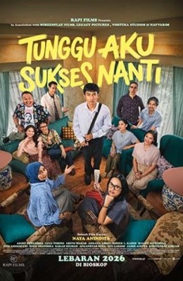 TUNGGU AKU SUKSES NANTI